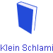 Klein Schlamin
